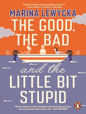 cover image of The Good, the Bad and the Little Bit Stupid